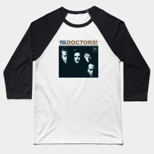 Meet the Doctors Baseball T-Shirt